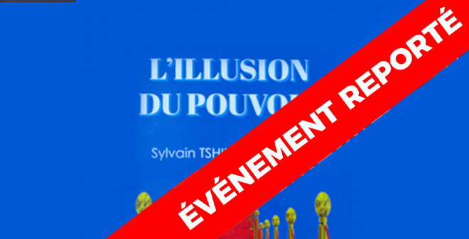 L’ILLUSION DU POUVOIR – SYLVAIN TSHIKOJI MBUMBA