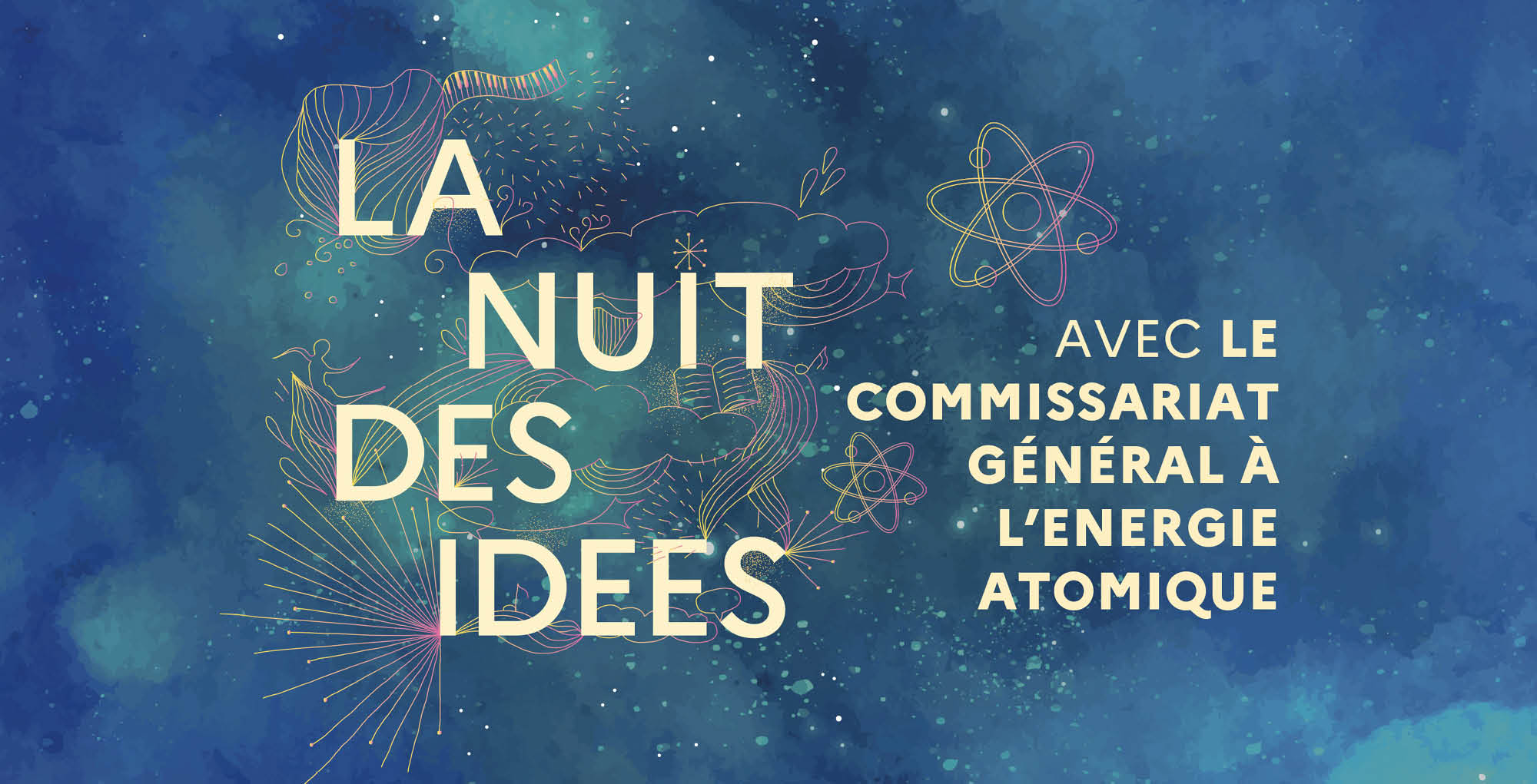 LA NUIT DES IDÉES AVEC LE COMMISSARIAT GÉNÉRAL À L'ENERGIE ATOMIQUE 